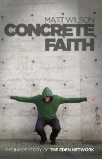 Image for Concrete Faith Book by Matt Wilson